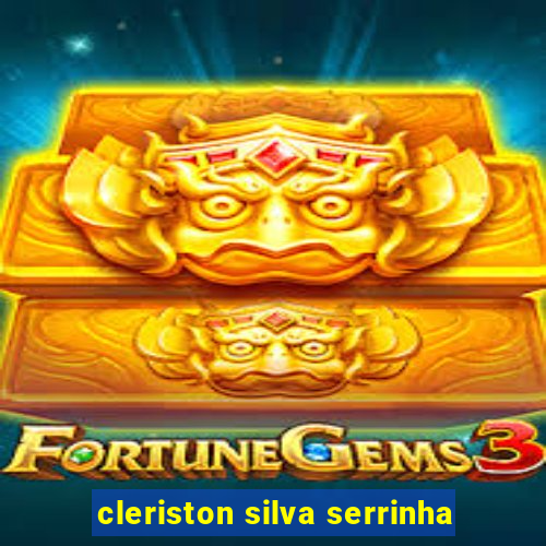 cleriston silva serrinha